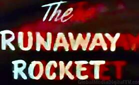 The Runaway Rocket